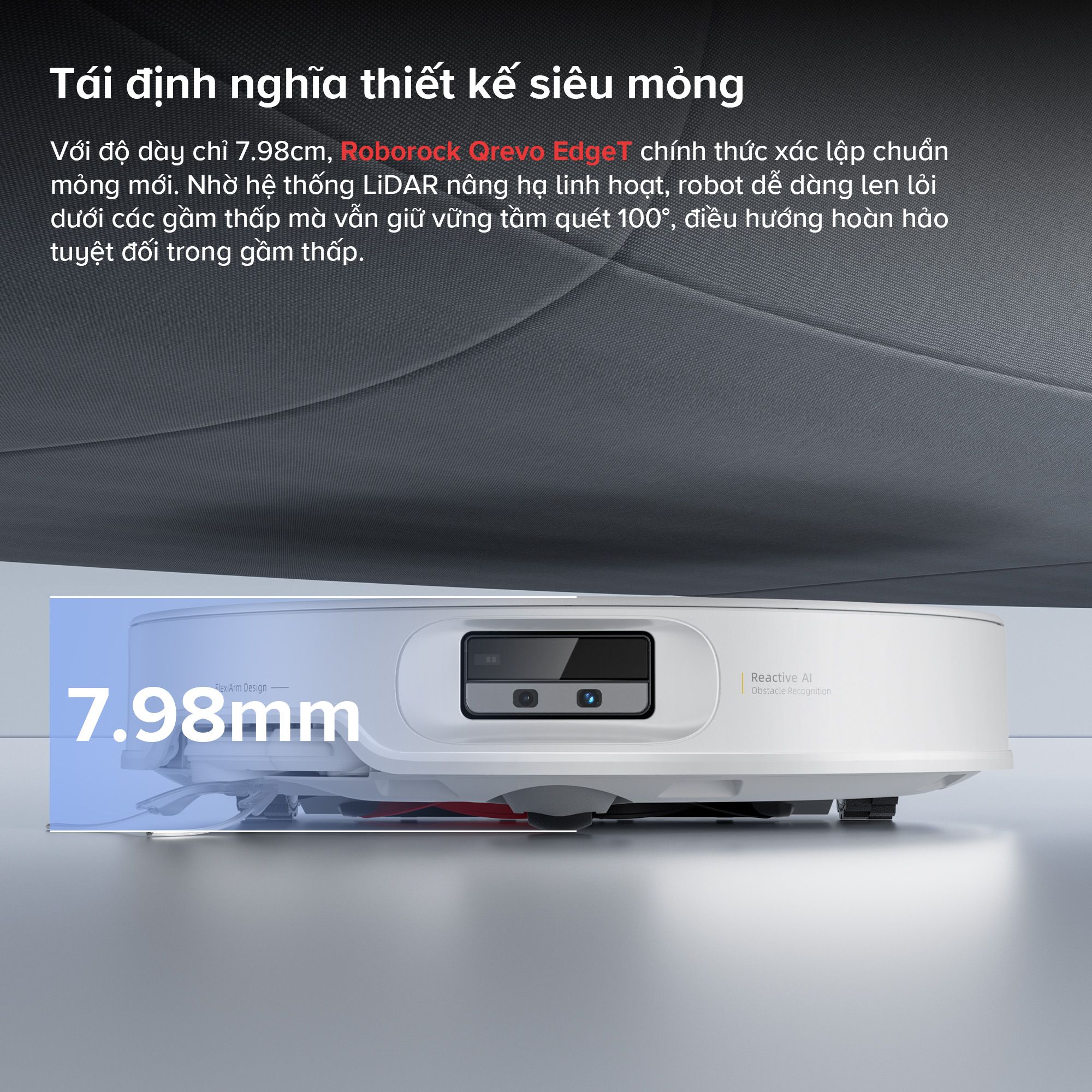 Thiết kế siêu mỏng, làm sạch toàn diện tối ưu Qrevo Edge T