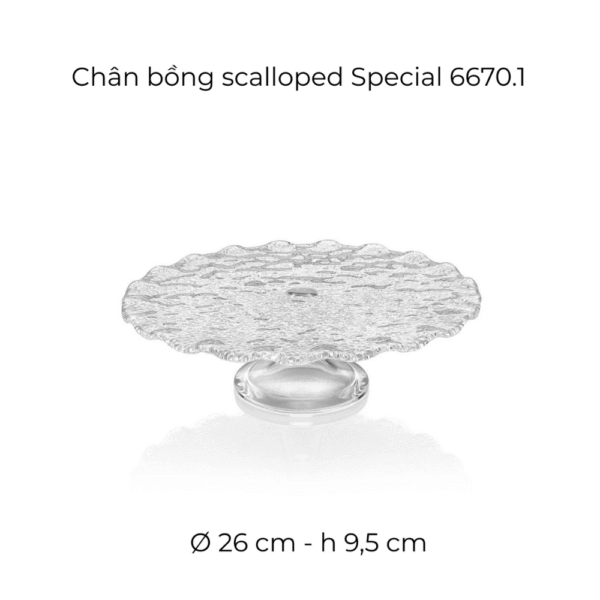 Chân Bồng SPECIAL SCALLOPED 26cm IVV